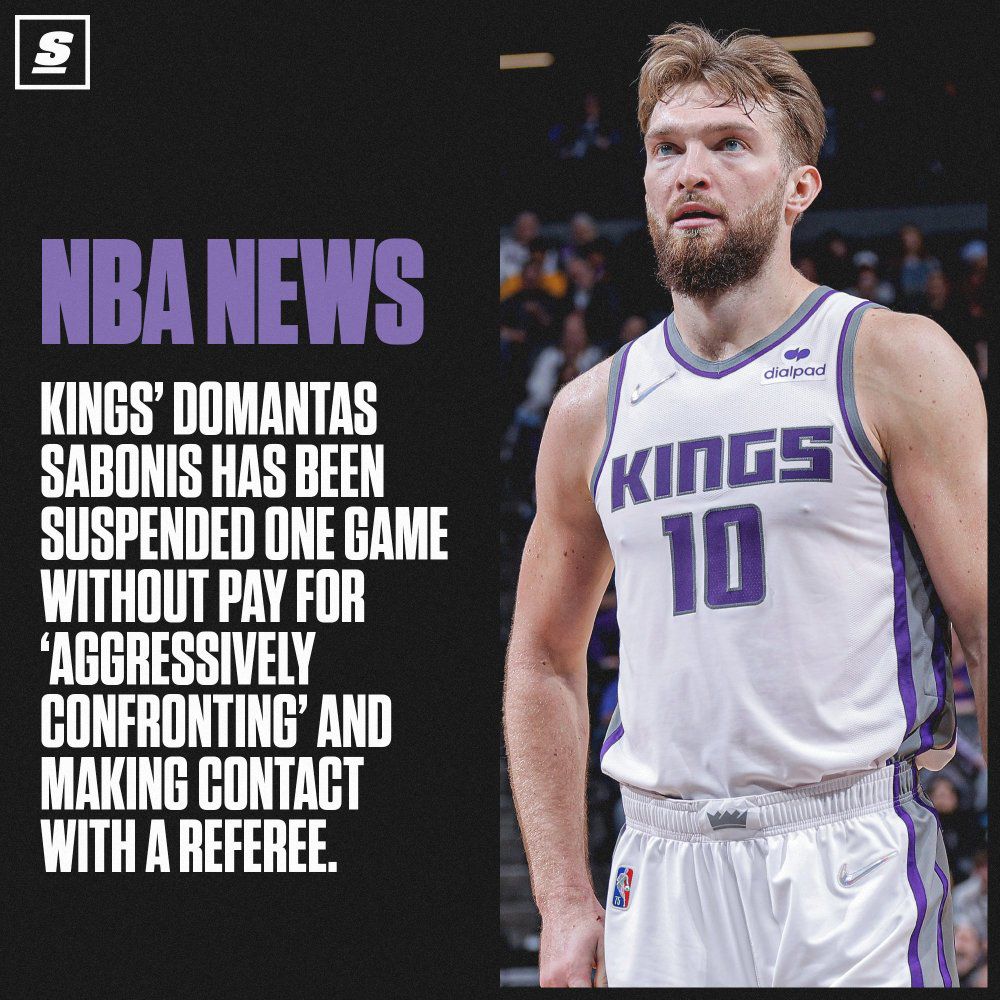 小萨因和裁判肢体接触被禁赛一场 国王反对罚单