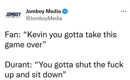 杜兰特被吐槽必须接管比赛 回应称你闭嘴坐好